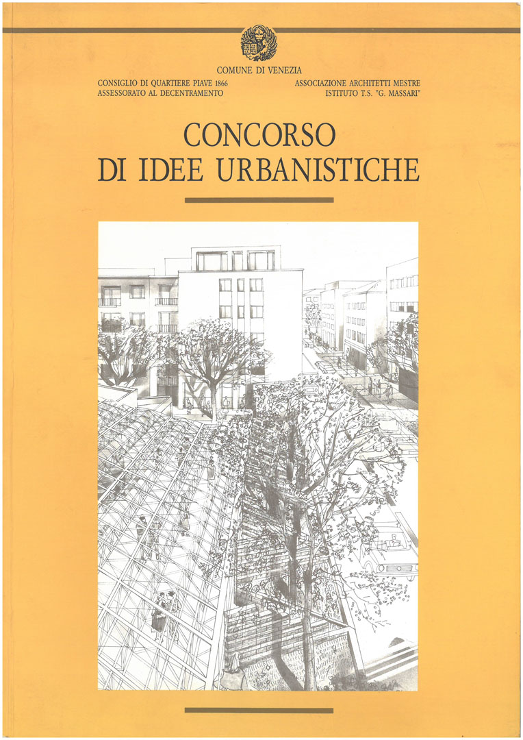 Concorso di Idee urbanistiche - Via Piave